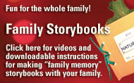 Videos and Instructions for making Family Storybooks /></a></td>
</tr>

<tr>
        <td width=