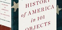 Recently Published: The Smithsonian’s History of America in 101 Objects